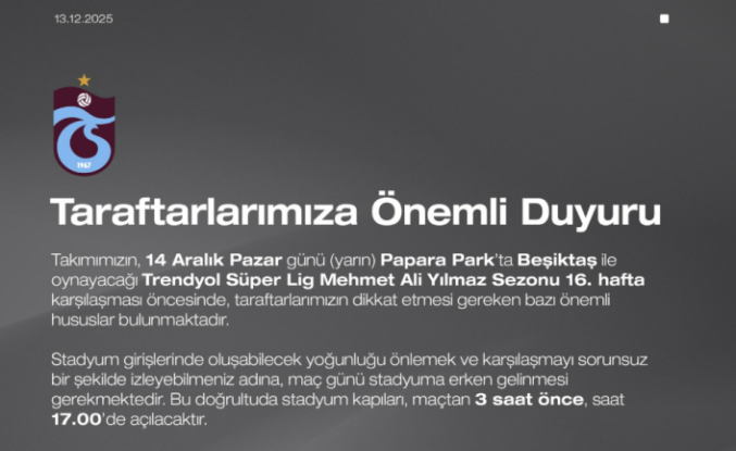 Trabzonspor-Beşiktaş Derbisi Öncesi Taraftarlara Kritik Uyarı: Kapılar Erken Açılıyor!