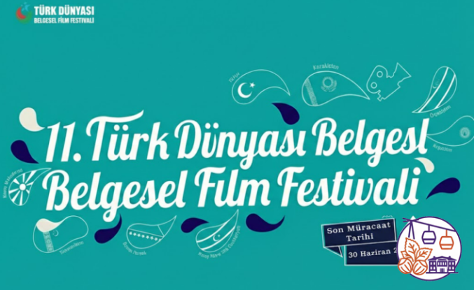 11. Türk Dünyası Belgesel Film Festivali Başvuruları Başladı: "Köklü Kültür, Güçlü Gelecek"